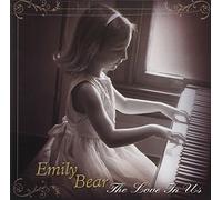 The Love in Us by Emily Bear (2012-07-26)