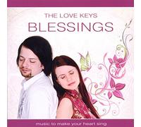 The Love Keys - Blessings - Music to make your Heart Sing