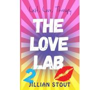 The Love Lab 2: Lust, Love, therapy