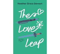 The Love Leap: A Friends To Lovers Scottish Time Travel Romance: 1 (Timeless Love Chronicles)