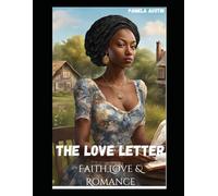 The Love Letter: A Journey of Faith,Love and Romance