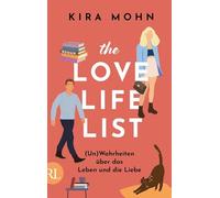 The Love-Life-List: (Un)Wahrheiten über das Leben und die Liebe: Roman