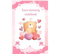 The Love Notebook: Heart-Shaped Inspired Journal: Perfect 6x9 Inch Keepsake for Writing, Gifting, and Celebrating Love