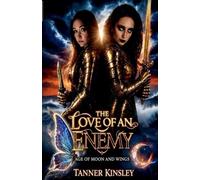 The Love of an Enemy Age of Moon and Wings