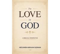 The Love of God: A Biblical Perspective