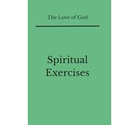 the love of God: Spiritual Exercises