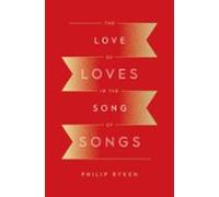 The Love Of Loves In The Song Of Songs (ebook)