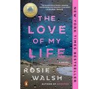 The Love Of My Life: A Gma Book Club Pick (ebook)