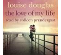 the love of my life (audiolibro)