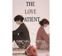 The Love Patient: The Love Patient
