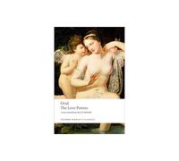 The Love Poems (Oxford World's Classics)