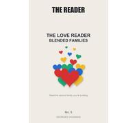 THE LOVE READER: BLENDED FAMILIES: Read the second family you're building