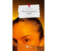 The Love Story of Angels. Life is a Story - story.one