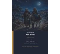 The Love Story of Boaz & Ruth: A Story of Redemption, Kindness, and God’s Perfect Provision