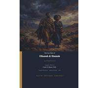 The Love Story of Elkanah & Hannah: A Story of Prayer, Faith, and God’s Answer in His Time