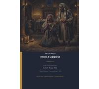 The Love Story of Moses & Zipporah: A Story of Faith, Partnership, and God’s Guiding Hand
