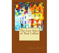 The Love Story of Paul Collins