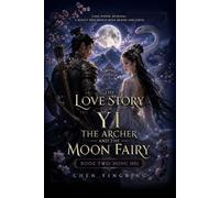 The Love Story of Yi the Archer and the Moon Fairy, Book Two: Hong Mei