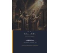 The Love Story of Zechariah & Elizabeth: A Story of Faith, Patience, and God’s Perfect Timing