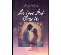 The Love That Chose Us: Across Lifetimes