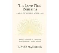 The Love That Remains: A Year of Healing After Loss