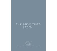 The Love That Stays: A Quiet Space for Healing