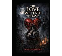 The love we hate to have (After Yes)