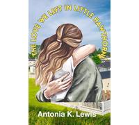 The Love We Left in Little Hawthorn