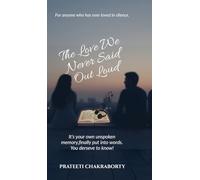 The love We Never Said Out Loud