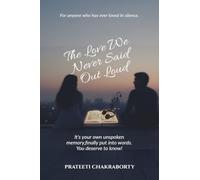 The love We Never Said Out Loud
