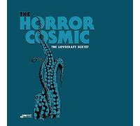 The Lovecraft Sextet - The Horror Cosmic