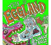Lovely Eggs - This Is Eggland