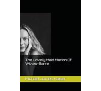 The Lovely Maid Marion Of Wilkes Barre