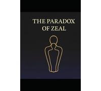 The Lover I Was Meant to Become: The Paradox of Zeal
