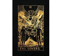 The Lovers: 120 College Ruled Lined Pages, The Lovers Tarot Card Notebook - Black and Gold - Journal, Diary, Sketchbook (Tarot Card Notebooks)