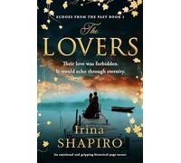 The Lovers: An emotional and gripping historical page-turner (Echoes from the Past)