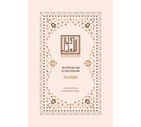 The Lovers: The Spiritual Lives of Early Muslims (Helyat al-Awleyaa: The Spiritual Lives of Early Muslims)