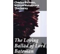 The Loving Ballad Of Lord Bateman (ebook)