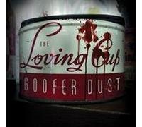 The Loving Cup - Goofer Dust