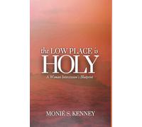The Low Place is Holy: A Woman Intercession's Blueprint