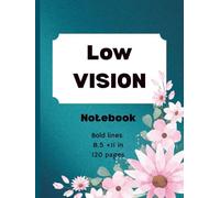 The Low Vision Notebook: Excellent for Visually Impaired People | Blank Sheet journal | Paper With Bold Lines | Writing Tasks | Extra Wide ruled paper | 120 pages