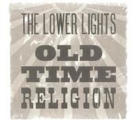 The Lower Lights - Old Time Religion