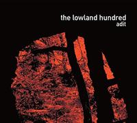 The Lowland Hundred - Adit