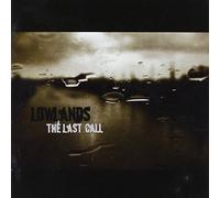 The Lowlands - Last Call