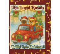 The Loyal Royals Rollin' Into Christmas: Activities & Coloring Pages for Kids!