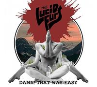 The Lucid Furs - Damn! That Was Easy