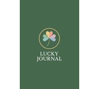 The Lucky Journal - A Journey of Inspiration and Flow