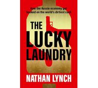 The Lucky Laundry: longlisted for 2022 Walkley Award and 2022 winner of Financial Crime Fighter Award