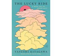 The Lucky Ride: A Novel Full of Opportunity