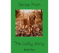 The Lucky story:: Book Four